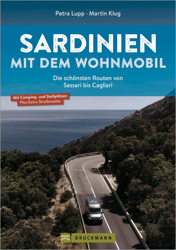 Produktbild: Sardinien mit dem Wohnmobil Die schönsten Routen von Sassari bis Cagliari | Petra Lupp, Martin Klug