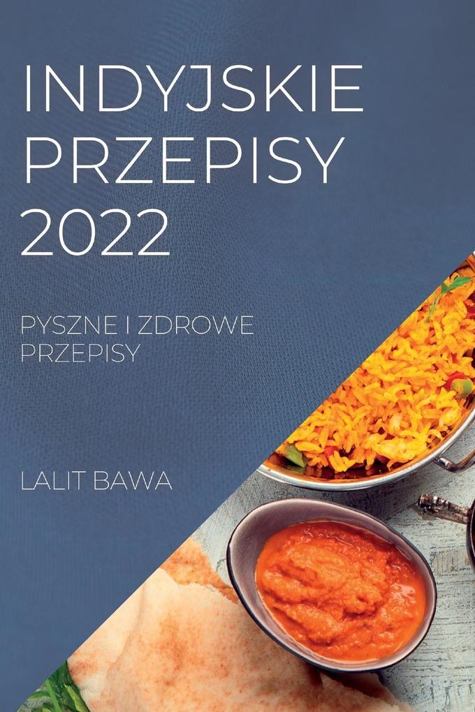 Produktbild: INDYJSKIE PRZEPISY 2022 | Lalit Bawa