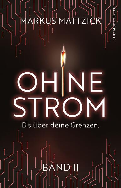 Produktbild: Ohne Strom - Bis über deine Grenzen (Band 2) | Markus Mattzick