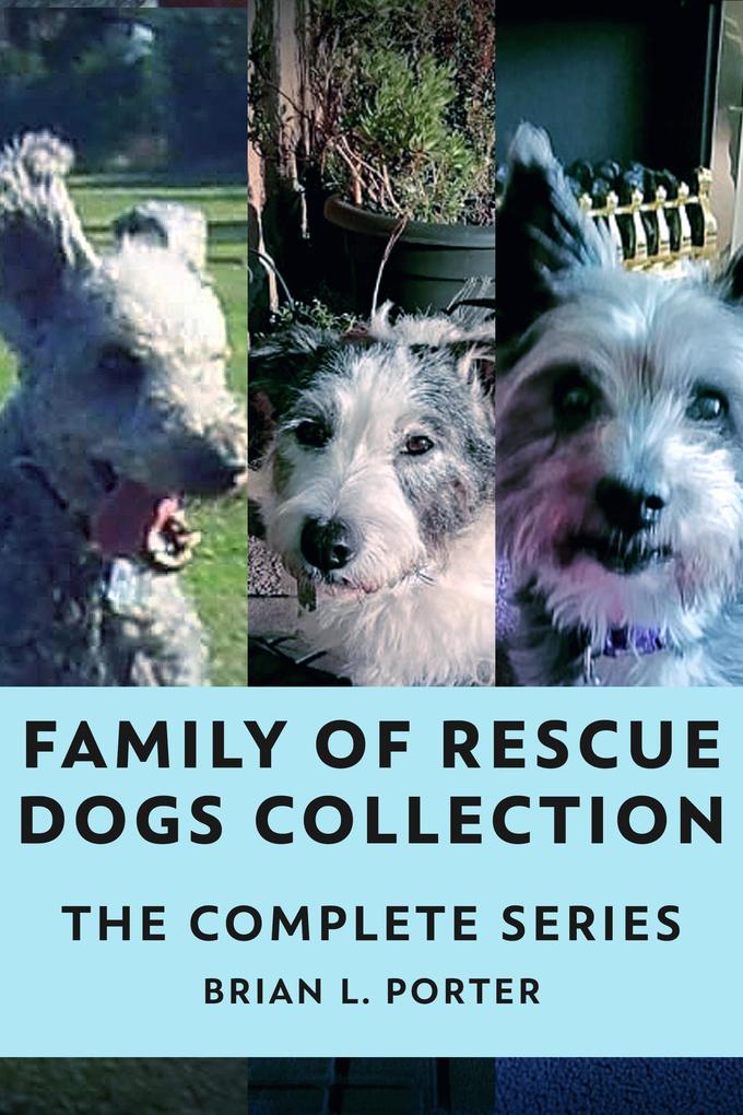 Produktbild: Family of Rescue Dogs Collection | Brian L. Porter