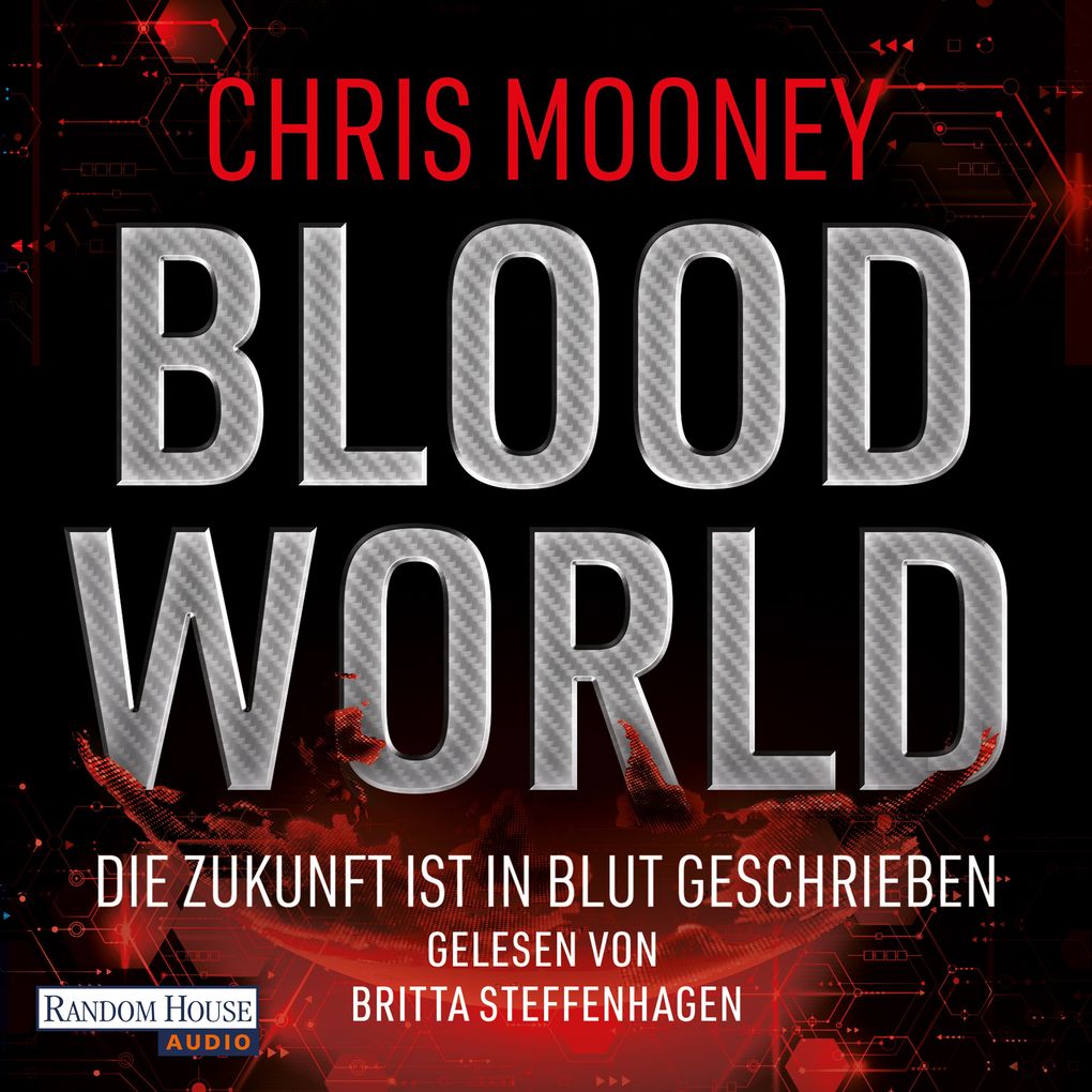 Produktbild: Blood World - Die Zukunft ist in Blut geschrieben | Chris Mooney