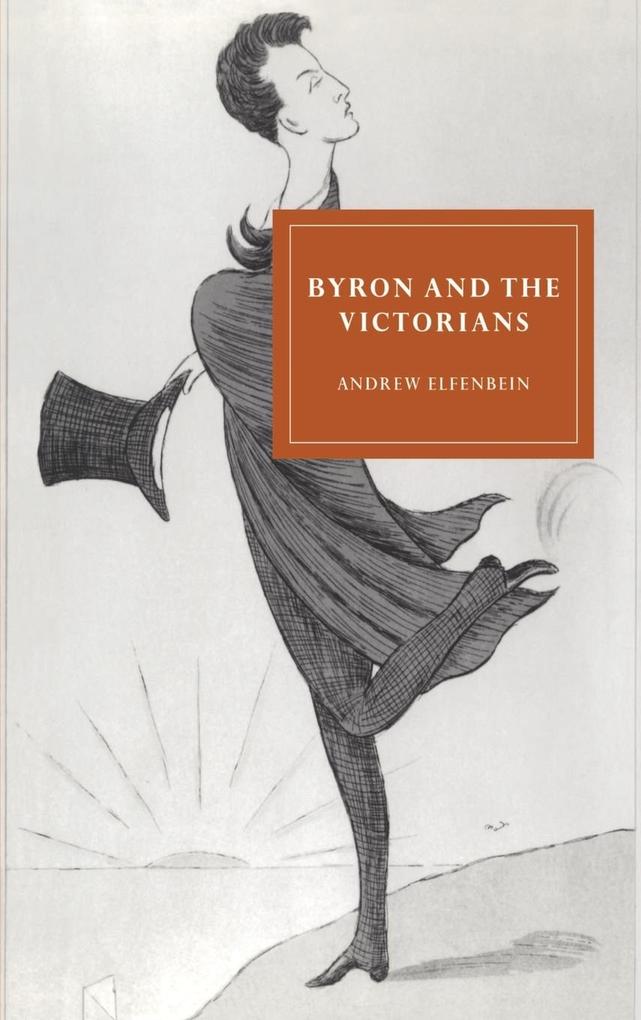 Byron and the Victorians als Buch (gebunden)