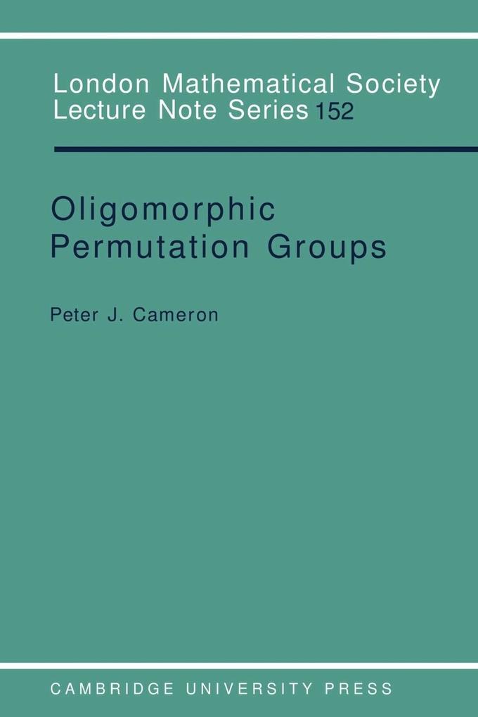 Oligomorphic Permutation Groups als Taschenbuch