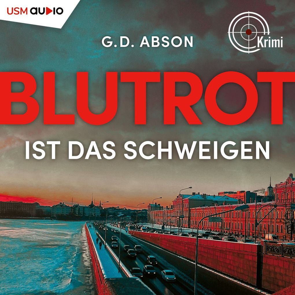 Produktbild: Blutrot ist das Schweigen | G.D. Abson
