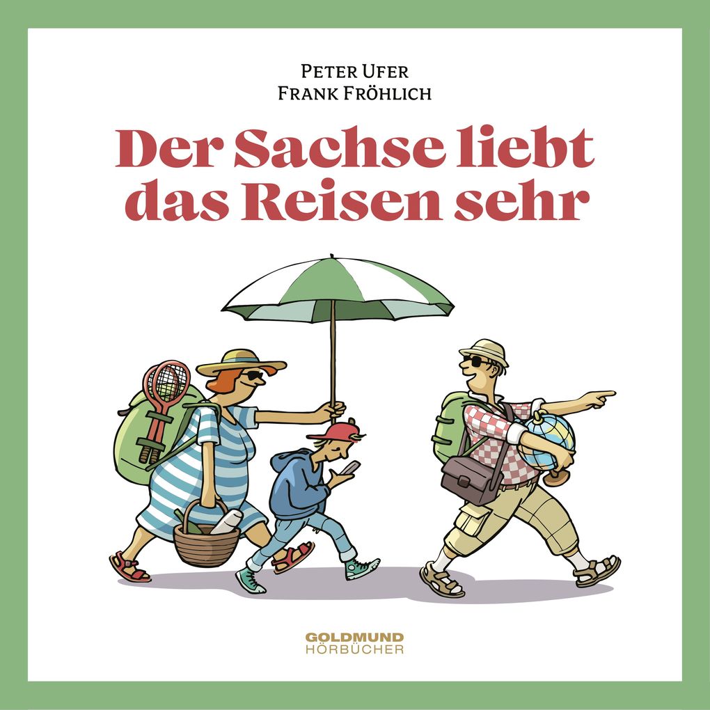 Produktbild: Der Sachse liebt das Reisen sehr | Frank Fröhlich