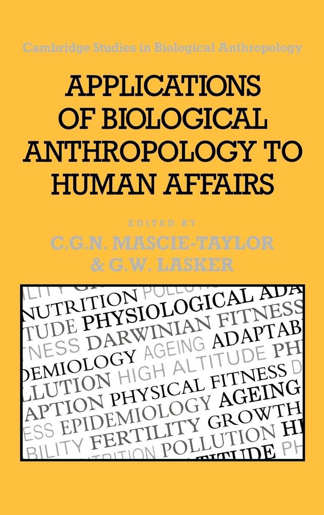 Applications of Biological Anthropology to Human Affairs als Buch (gebunden)