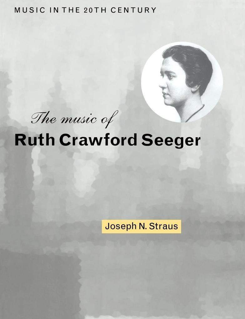 The Music of Ruth Crawford Seeger als Taschenbuch
