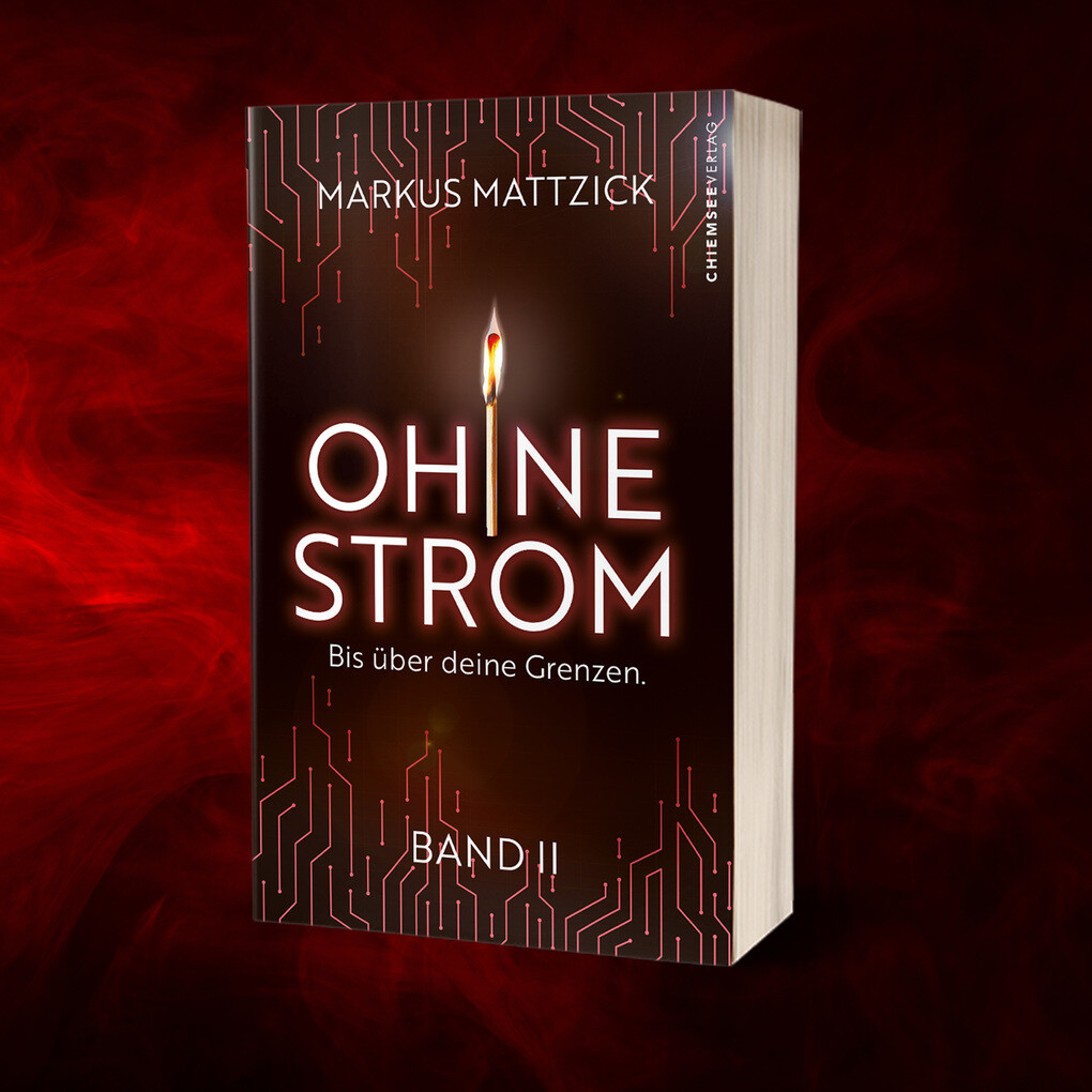 Weitere Ansicht: Ohne Strom - Bis über deine Grenzen (Band 2) | Markus Mattzick