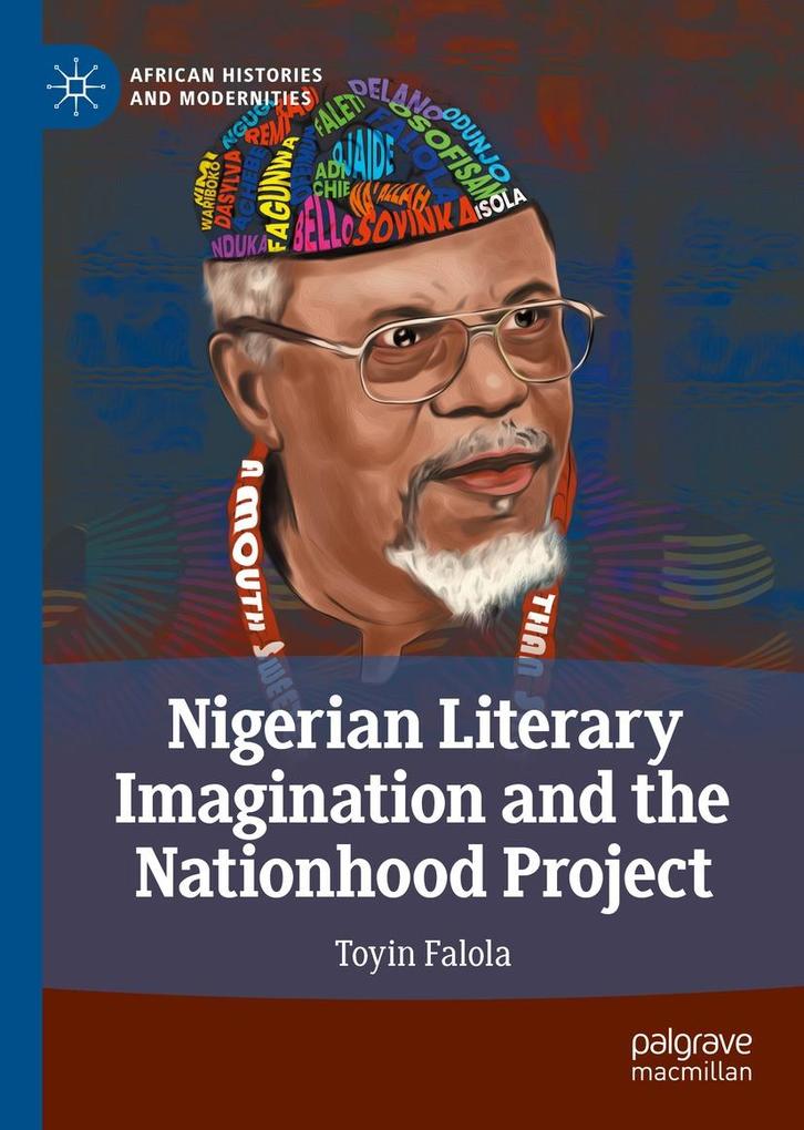 Produktbild: Nigerian Literary Imagination and the Nationhood Project | Toyin Falola