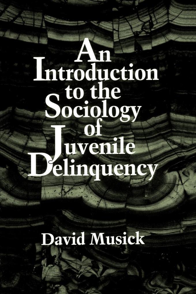 An Introduction to the Sociology of Juvenile Delinquency als Taschenbuch