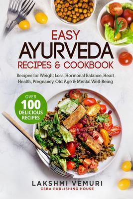 Produktbild: Easy Ayurveda Recipes & Cookbook | Lakshmi Vemuri