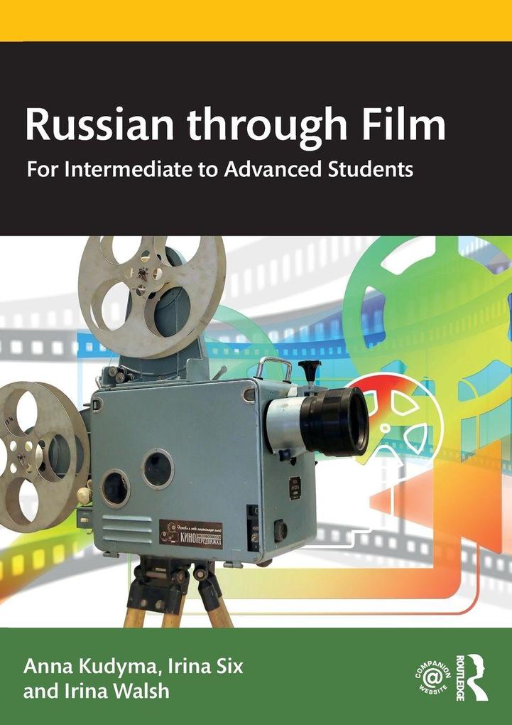 Produktbild: Russian through Film | Anna Kudyma, Irina Six, Irina Walsh