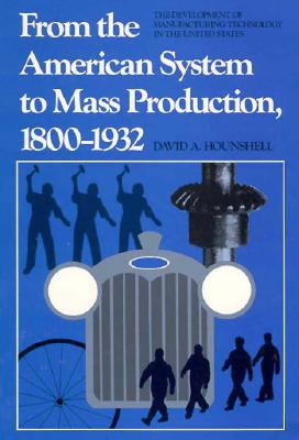 From the American System to Mass Production, 1800-1932 als Taschenbuch