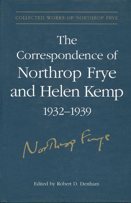 The Correspondence of Northrop Frye and Helen Kemp, 1932-1939: Volume 1 als Buch (gebunden)