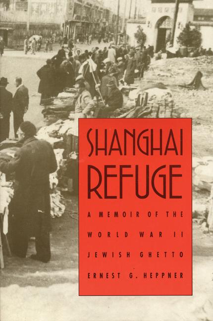 Shanghai Refuge: A Memoir of the World War II Jewish Ghetto als Taschenbuch
