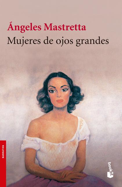 Produktbild: Mujeres de Ojos Grandes | Ángeles Mastretta