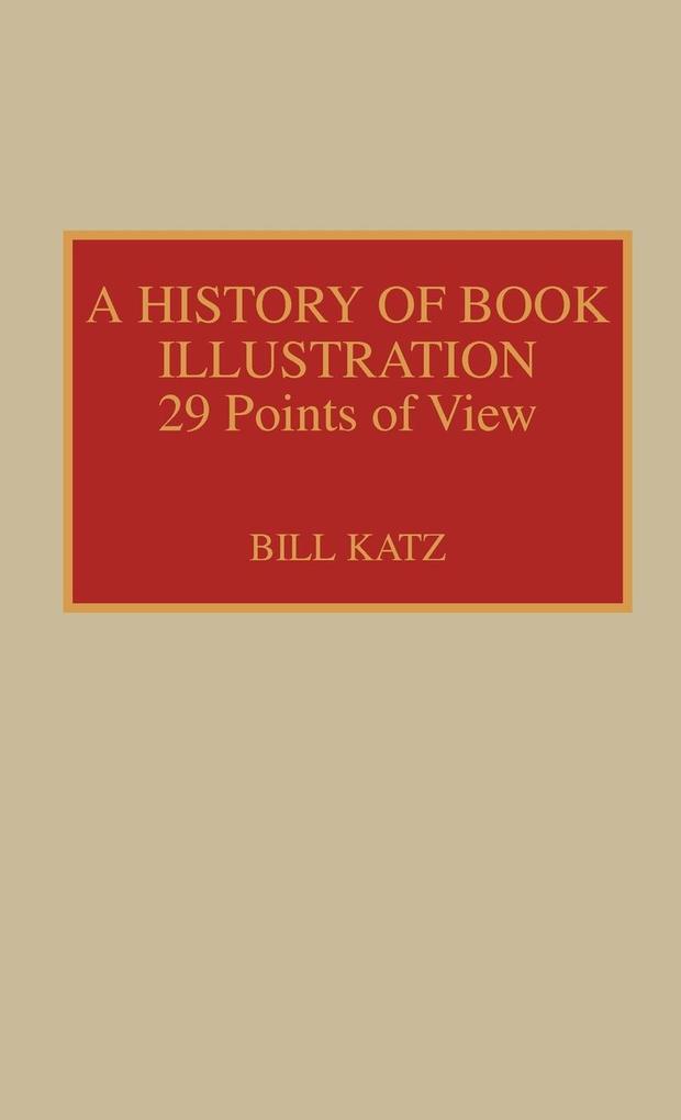 A History of Book Illustration als Buch (gebunden)