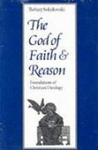 The God of Faith and Reason Foundations of Christian Theology als Taschenbuch