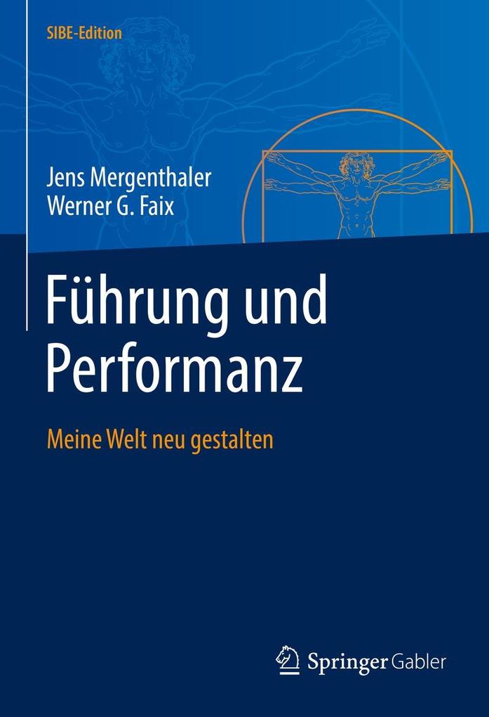 Produktbild: Führung und Performanz | Jens Mergenthaler, Werner G. Faix