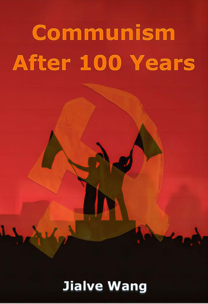 Produktbild: Communism After 100 Years | Jialve Wang