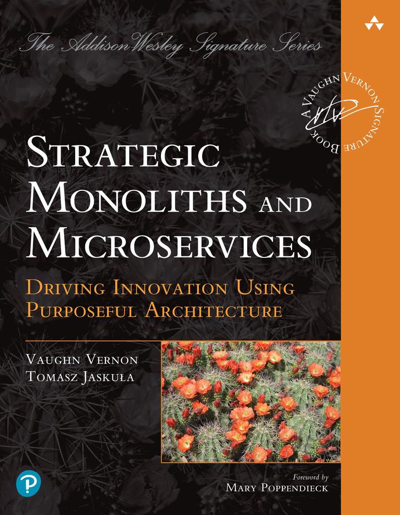 Produktbild: Strategic Monoliths and Microservices | Vaughn Vernon, Tomasz Jaskula