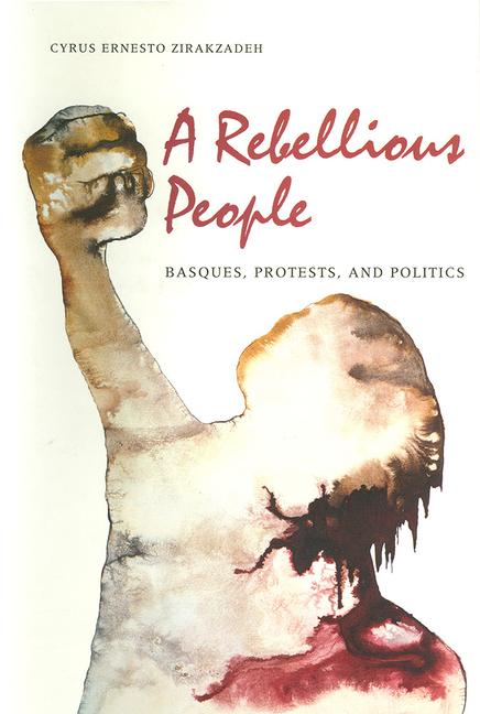 A Rebellious People: Basques, Protests, and Politics als Buch (gebunden)