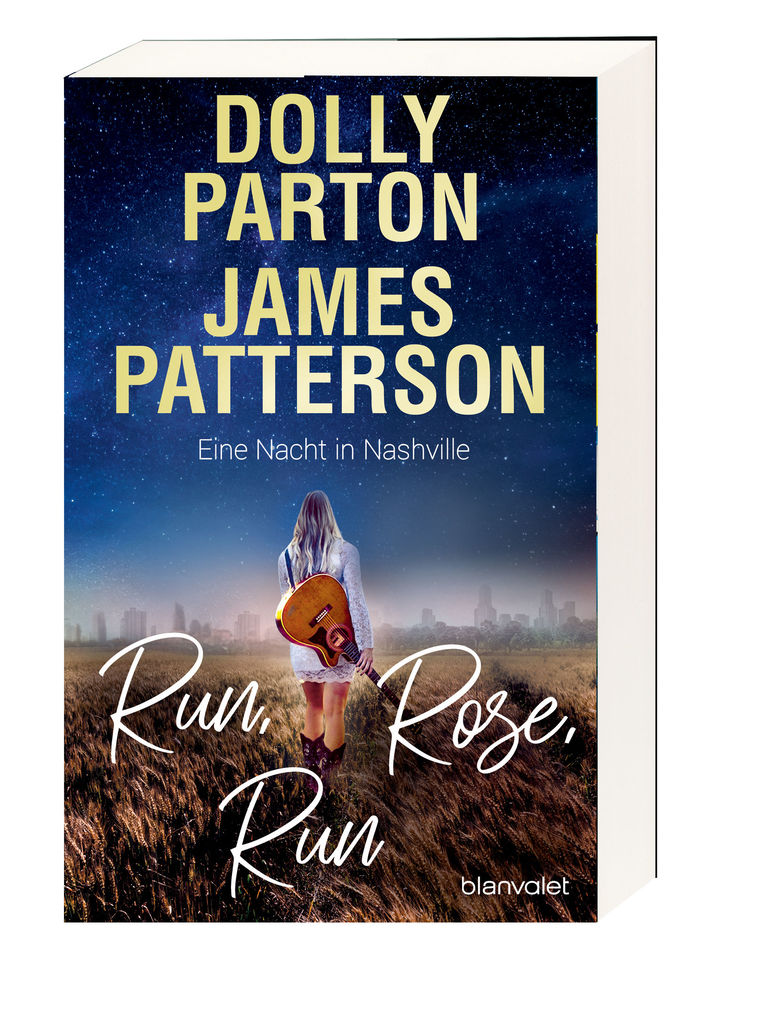 Weitere Ansicht: Run, Rose, Run - Eine Nacht in Nashville | Dolly Parton, James Patterson