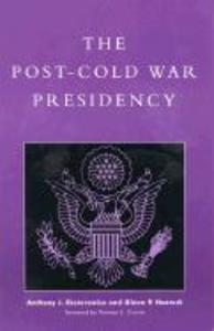 The Post-Cold War Presidency als Taschenbuch