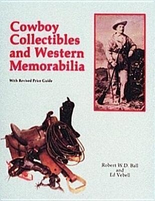 Cowboy Collectibles and Western Memorabilia als Taschenbuch