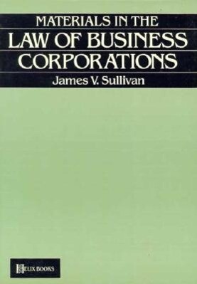 Materials in the Law of Business Corporations: With Special Reference to the Law of New York als Taschenbuch