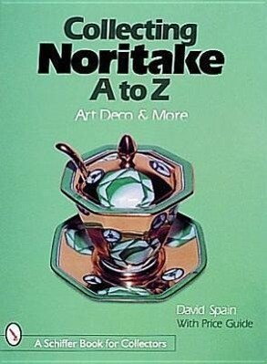Collecting Noritake, A to Z: Art Deco & More als Buch (gebunden)