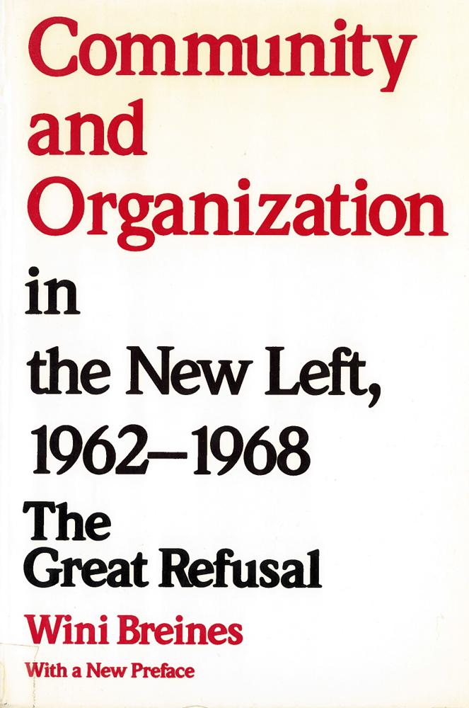 Community and Organization in the New Left, 1962-1968: The Great Refusal als Taschenbuch