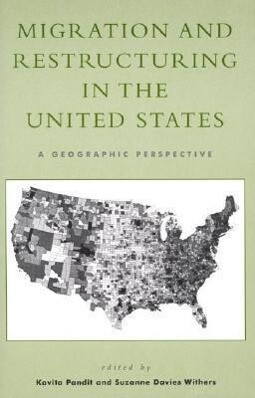 Migration and Restructuring in the United States: A Geographic Perspective als Taschenbuch