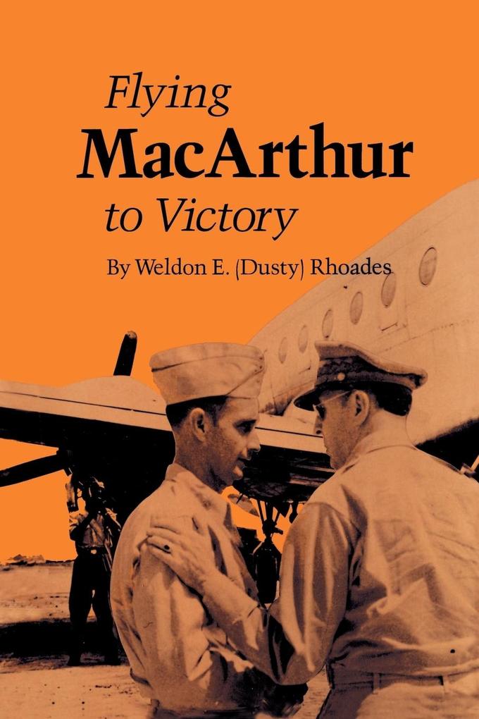 Flying MacArthur to Victory als Taschenbuch