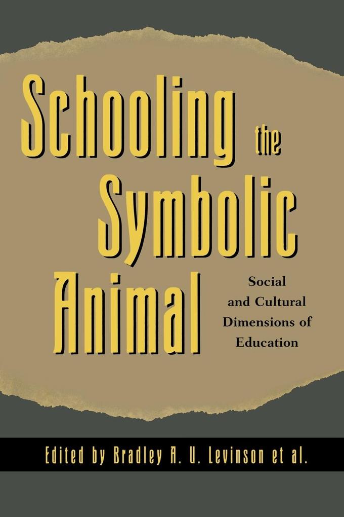 Schooling the Symbolic Animal als Taschenbuch