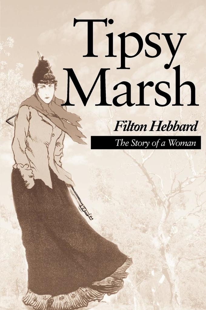 Tipsy Marsh: The Story of a Woman als Taschenbuch