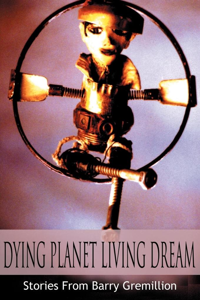 Dying Planet Living Dream als Taschenbuch