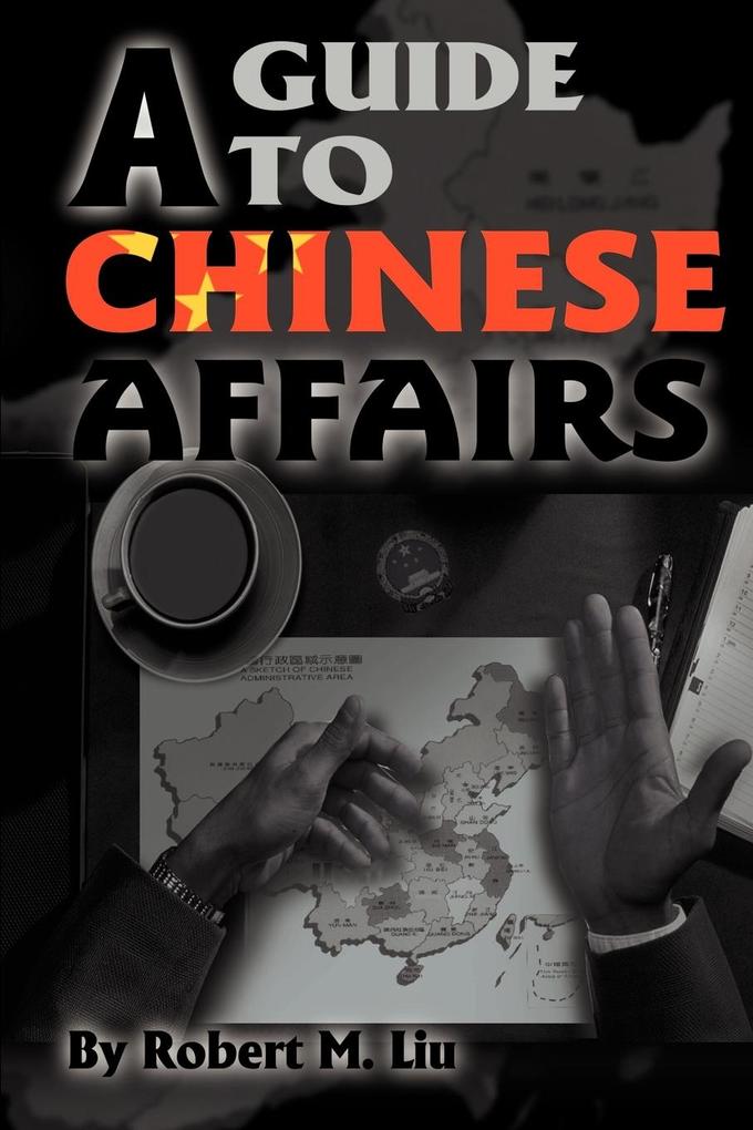 A Guide to Chinese Affairs als Taschenbuch