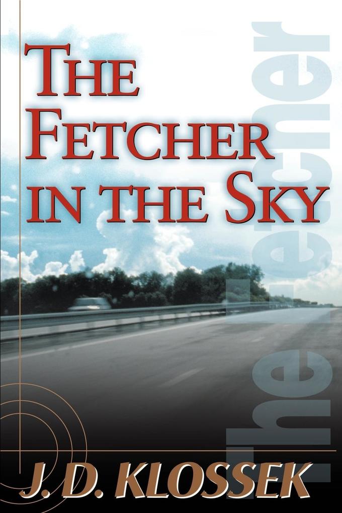 The Fetcher in the Sky als Taschenbuch