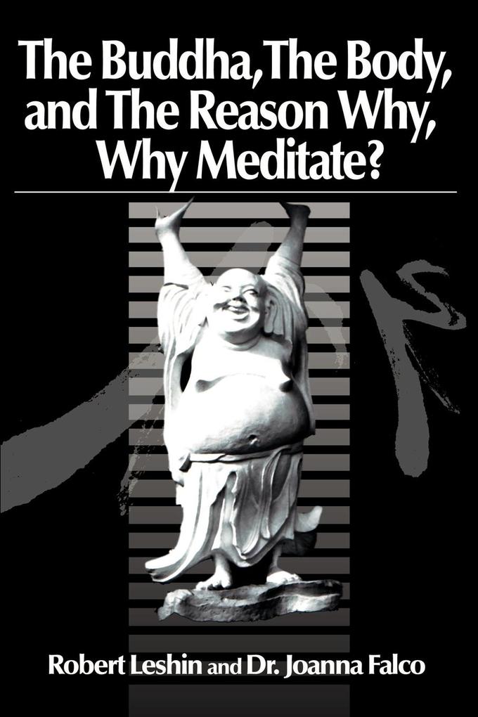 The Buddha the Body and the Reason Why? als Taschenbuch