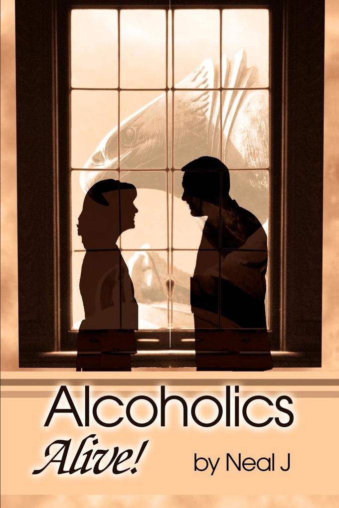 Alcoholics Alive! als Taschenbuch
