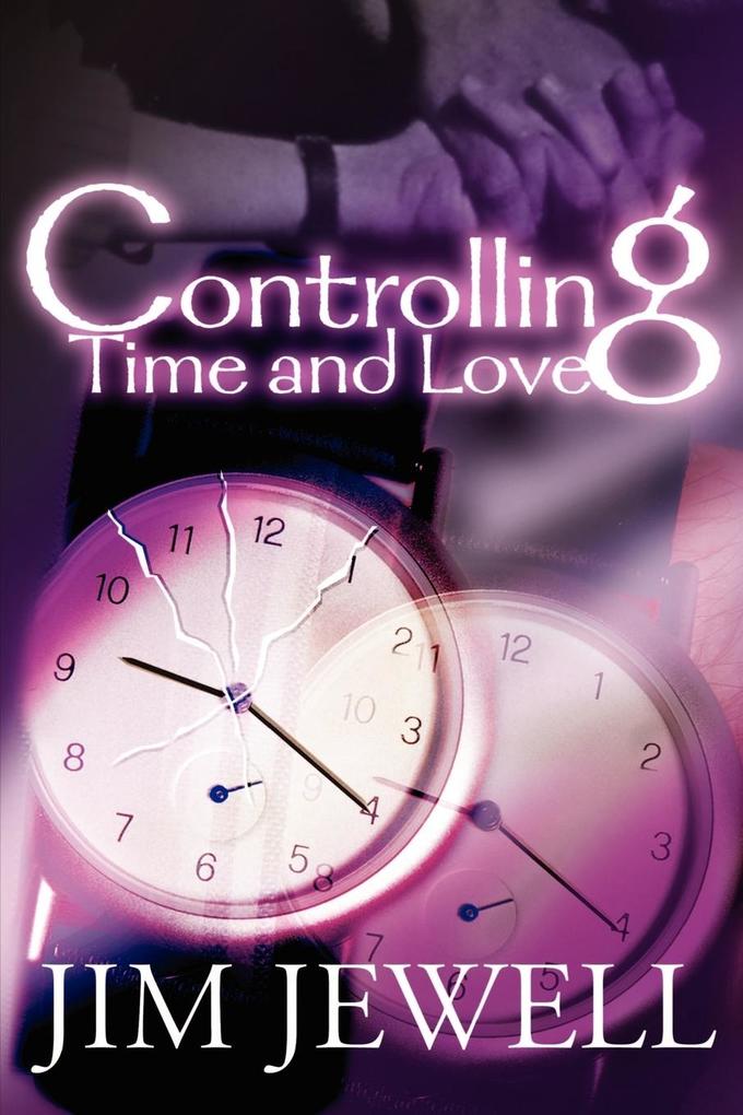 Controlling Time and Love als Taschenbuch