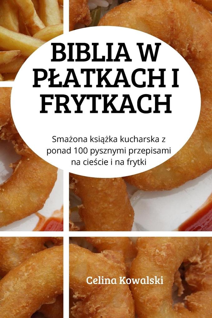 Produktbild: Biblia W Platkach I Frytkach | Celina Kowalski