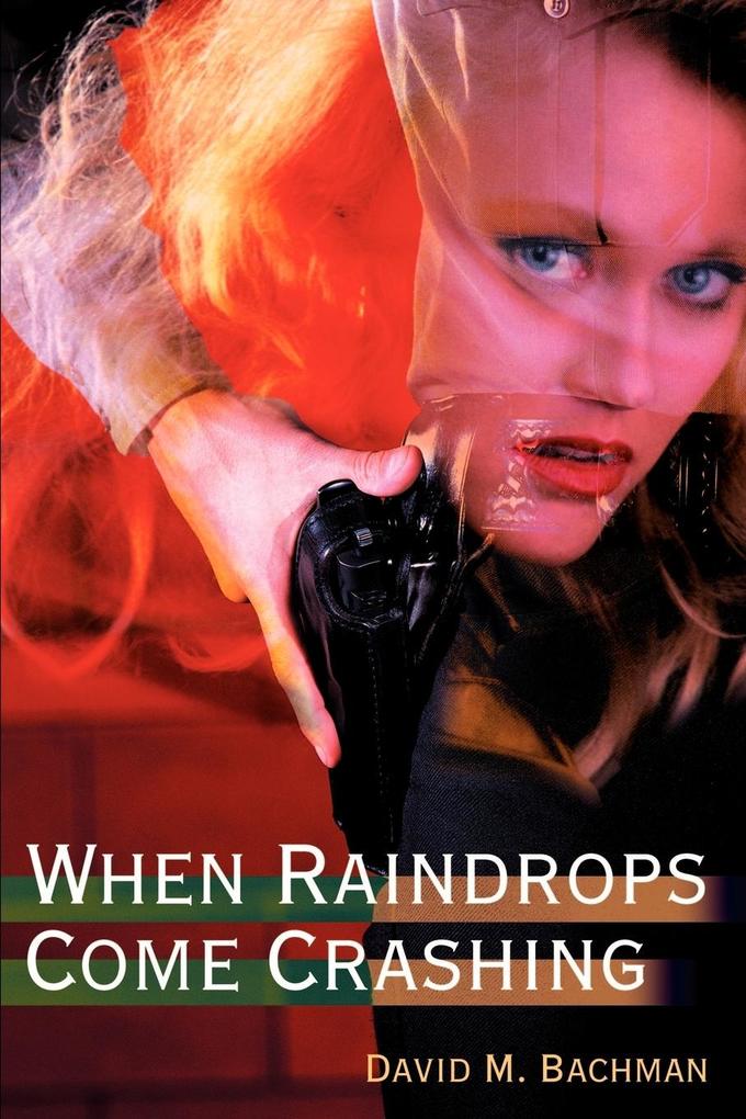 When Raindrops Come Crashing als Taschenbuch