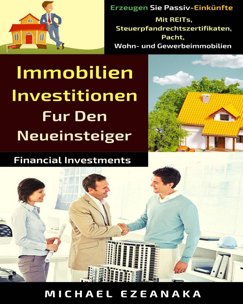 Produktbild: Immobilien-Investitionen Für Den Neueinsteiger (Financial Investments) | Michael Ezeanaka