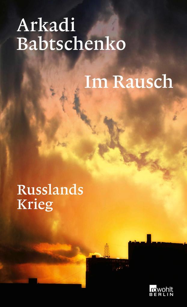 Produktbild: Im Rausch | Arkadi Babtschenko