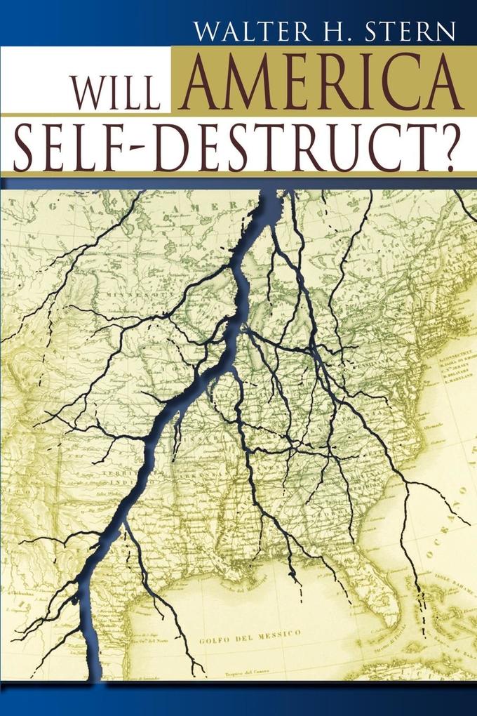 Will America Self-Destruct? als Taschenbuch