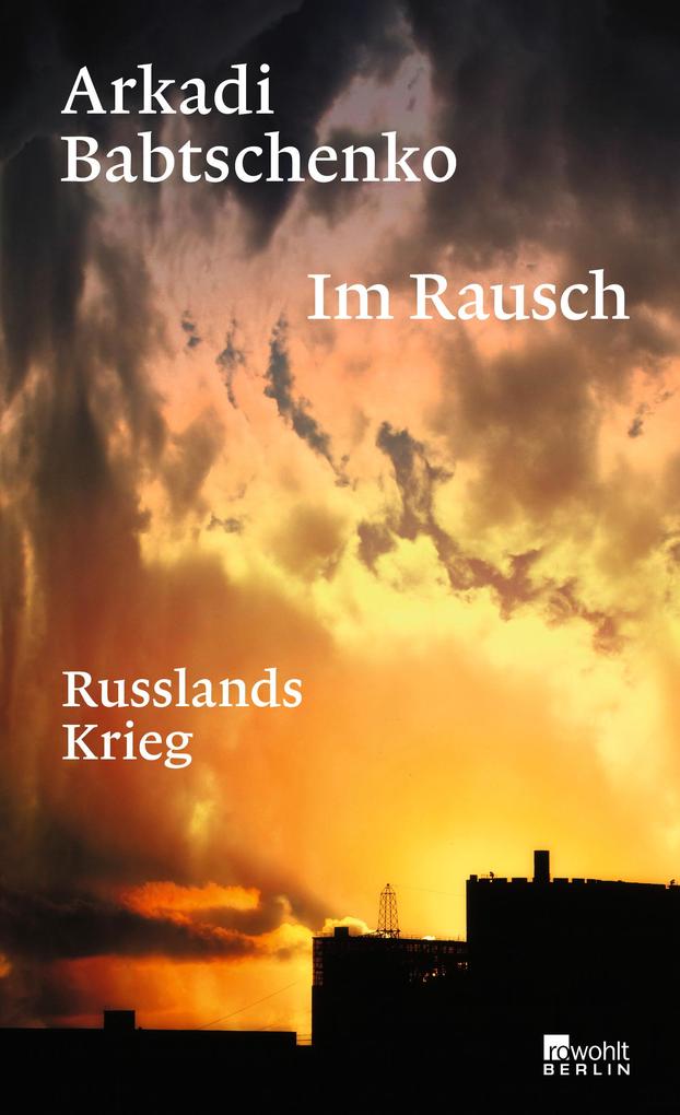 Produktbild: Im Rausch | Arkadi Babtschenko