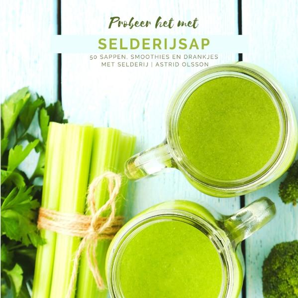 Produktbild: Probeer het met Selderijsap | Astrid Olsson