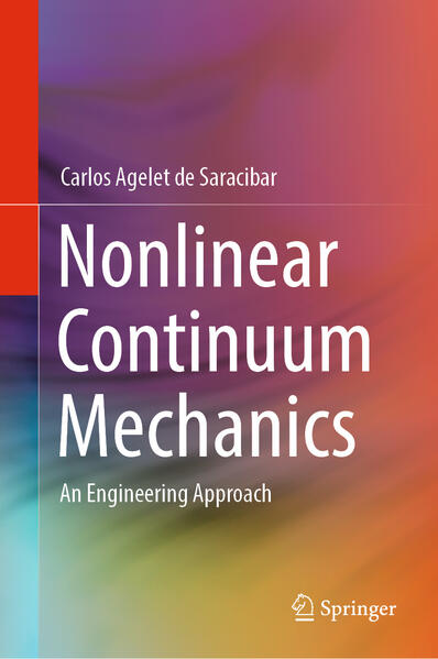 Produktbild: Nonlinear Continuum Mechanics | Carlos Agelet de Saracibar